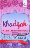 Khadijah In Love Life is Full Drama