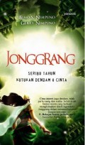 Jonggrang; Seribu Tahun Kutukan Dendam & Cinta