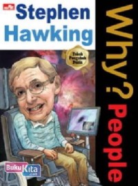 Why? People : Stephen Hawking