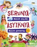 Serunya Musim Hujan, Asyiknya Musim Kemarau