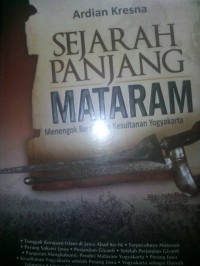 Sejarah Panjang Mataram Menengok Berdirinya Kesultanan Yogyakarta