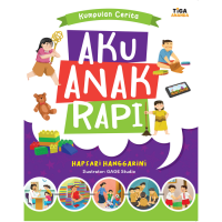 Kumpulan Cerita: Aku Anak Rapi