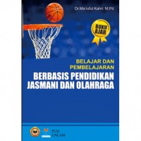 Belajar dan Pembelajaran Berbasis Pendidikan Jasmani dan Olahraga