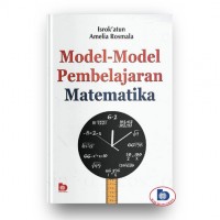 Model-Model Pembelajaran Matematika