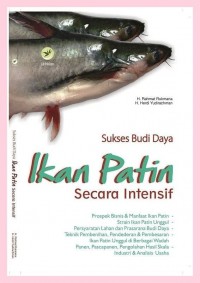 Sukses Budi Daya Ikan Patin Secara Intensif