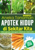 Apotek Hidup; Cara Tanam Apotik Hidup Racikan Ampuh Tanaman Obat Penyembuh Segala Penyakit