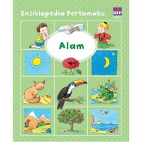 Ensiklopedia Pertamaku : Alam