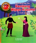Seri ensiklopedia dongeng nusantara : cerita rakyat pulau jawa : kembang wijaya kusuma dan cerita lainnya