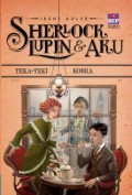 Sherlock, Lupin Dan Aku : Teka-Teki Kobra