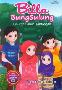 Billa Bung Sulung Liburan Penuh Tantangan