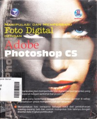 Manipulasi dan Memperbaiki Foto Digital dengan Adobe Photoshop CS