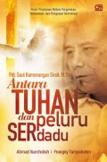 Antara TUHAN dan Peluru Serdadu