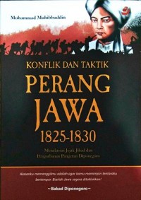 Konflik dan Taktik Perang Jawa 1825-1830