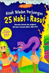 Kisah Teladan Perjuangan dua puluh lima nabi & rasul