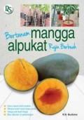 Bertanam Mangga Alpukat Rajin Berbuah