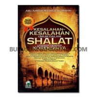 Kesalahan-kesalahan umum dalam Shalat lengkap dengan koreksinya