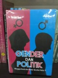 Gender dan Politik ( Mengapa Konstruksi Gender Bersifat Politis ?)