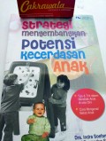 Strategi Mengembangkan Potensi Kecerdasan Anak