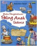 Buku Pengetahuan Paling Aneh Sedunia