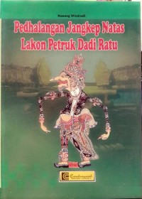 Pedhalangan Jangkep Natas Lakon Petruk Dadi Ratu