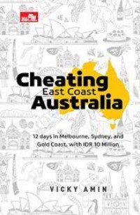 Cheating East Coiast Australia (12 Day in Melbourne, Sydney, and Gold Coast With IDR11 Million)