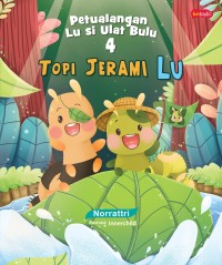 Petualang lu si ulat bulu 4 topi jerami lu