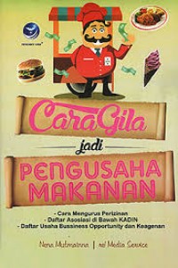 Cara Gila jadi Pengusaha Makanan