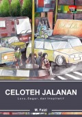 Celoteh Jalanan : Lucu,segar,dan Inspiratif