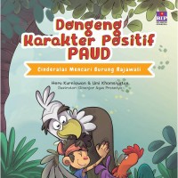 Dongeng Karakter Positif PAUD: Cindelaras Mencari Burung Rajawali