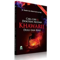 Ciri-Ciri Doktrin Akidah KHAWARIJ