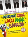 Dendang Ceria Lagu Anak Bahagia