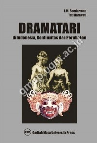 Dramatari: di Indonesia, Kontinuitas dan Perubahan