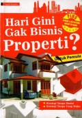 Hari gini Gak Bisnis Properti?