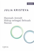 Hannah Arendt Hidup Sebagai Sebuah Narasi