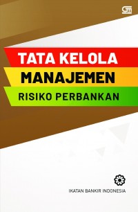 Tata Kelola Manajemen Risiko Perbankan