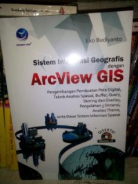 Sistem Informasi Geografi dengan Archiew GIS