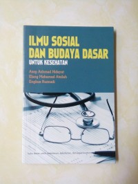 Ilmu Sosial Dan Budaya Dasar : Untuk Kesehatan