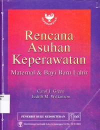 Rencana Asuhan Keperawatan : Maternal & Bayi Baru Lahir