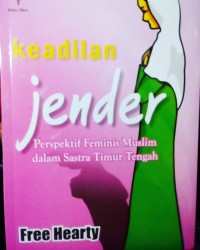 Keadilan Jender : Perspektif Feminis Muslim dalam Sastra Timur Tengah