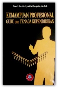 Kemampuan Profesional Guru dan Tenaga Kependidikan