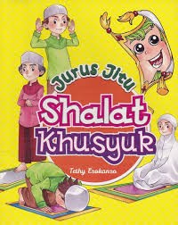 Jurus Jitu Shalat Khusyur