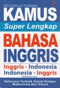 Kamus Super Lengkap Bahasa Inggris Inggris-Indonesia, Indonesia-Inggris