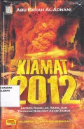 Kiamat 2012: antara ramalan, sains dan tinjauan nubuwat akhir jaman