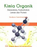 Kimia Organik : stereokimia, karbohidrat, lemak dan protein