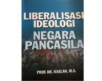 Liberalisai Ideologi Negara Pancasila