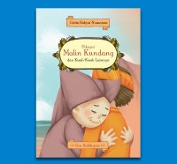 Cerita Rakyat Nusantara : Hikayat Malin kundang dan kisah-kisah lainnya