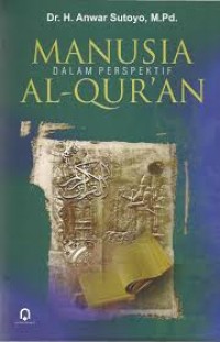 Manusia dalam prespektif AL-QURAN