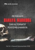 memahami Bahaya narkoba dan Alternatif Penyembuhan