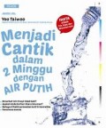 Menjadi Cantik dalam 2 Minggu dengan Air Putih