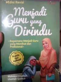 Menjadi Guru Yang di Rindu